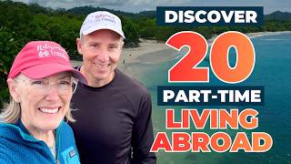 Live Abroad Once in Your Life! 20 Countries for Part-Time Expat Living or Slow Travel