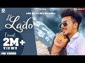 LADO (Official Video) Mr & Mrs Narula | Lakhi Natt | New Punjabi Songs 2020 | Latest Punjabi Songs LADO (Official Video) Mr & Mrs Narula | Lakhi Natt | New Punjabi Songs 2020 | Latest Punjabi Songs