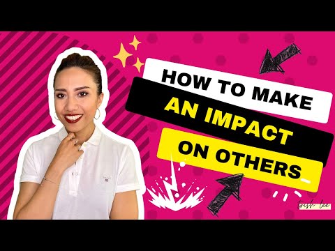 How To Make An Impact On Others