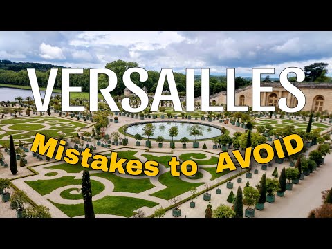 Tips for Your First Visit to Versailles