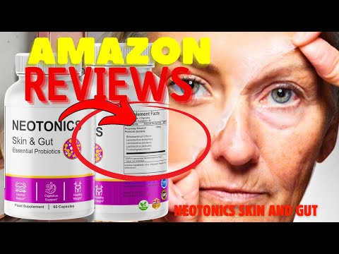 Neotonics Reviews and Complaints - Best Hair Skin and Nails Vitamins -Neotonics Skin and Gut Reviews