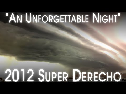 The 2012 Ring of Fire Derecho - An Unpredictable Monster - A Retrospective  & Analysis