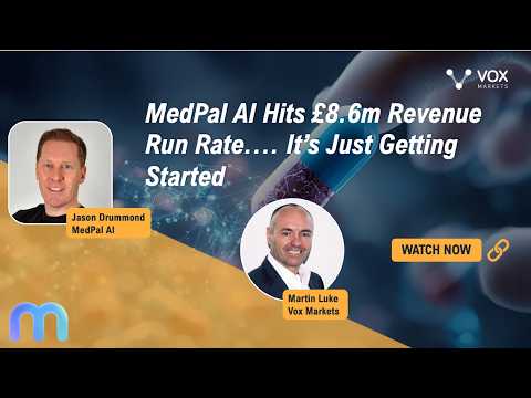 MedPal AI Hits £8.6m Revenue Run Rate…. It’s Just Getting Started
