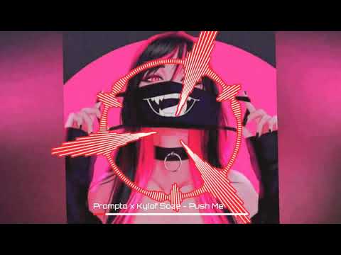 Prompto x Kylof Soze - Push Me