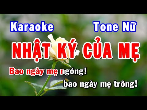 Nhật Ký Của Mẹ Karaoke Tone Nữ | Karaoke Hiền Phương