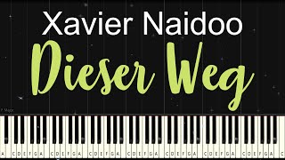 Dieser Weg - Xavier Naidoo (Piano Tutorial)