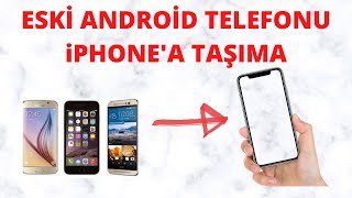 Eski Android Telefonu, Rehberi, Fotoğrafları iPhone'a Taşıma