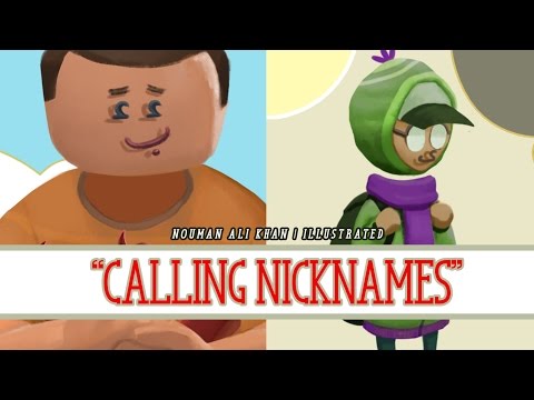 Calling Nicknames - Nouman Ali Khan