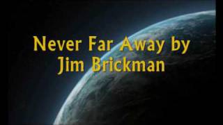 Never Far Away by Jim Brickman