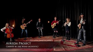 Ayreon Project - Carried by the Wind (live acoustic folk version)