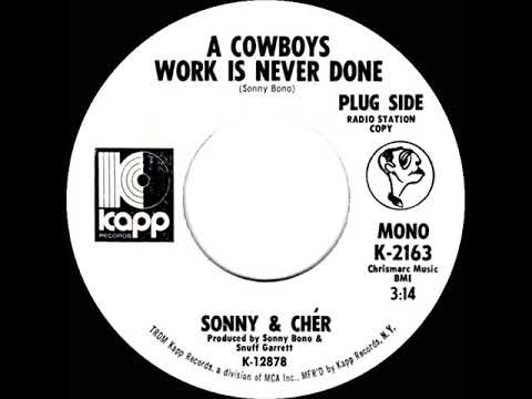 1972 Sonny & Cher - A Cowboy’s Work Is Never Done (mono radio promo 45)