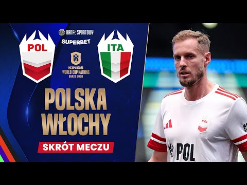 POLSKA - WŁOCHY | SKRÓT MECZU | MATA I IZAK NA BOISKU | KINGS WORLD CUP NATIONS