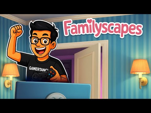 Familyscapes: The Series Game 💬🏠 | Puzzle Meets Family Drama | Gamertancy