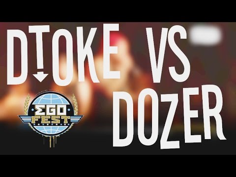 DTOKE VS DOZER  FINAL EGO FEST