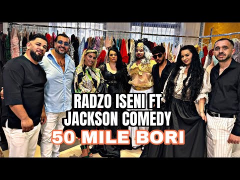 RADZO ISENI & JACKSON COMEDY & AHMET CUCLA 50 MILE BORI (OFFICIAL 6K VIDEO) 2024