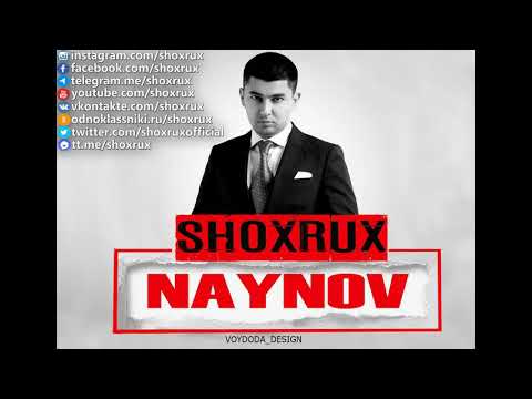 SHOXRUX - NAYNOV (official music version)