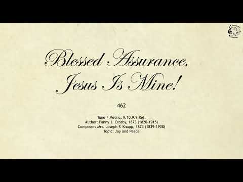 462 Blessed Assurance, Jesus Is Mine || SDA Hymnal || The Hymns Channel