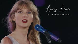 Long Live - Live From TS | The Eras Tour