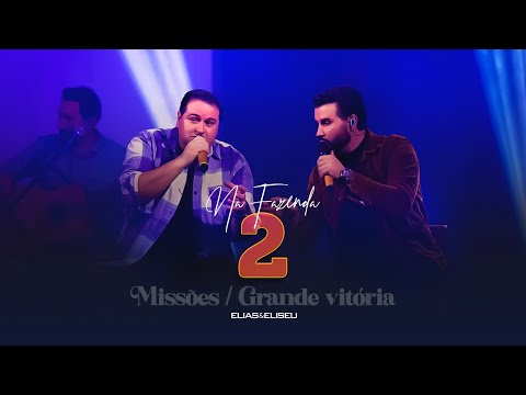 Elias e Eliseu - Na Fazenda 2 - Missões | Grande Vitoria [cover]