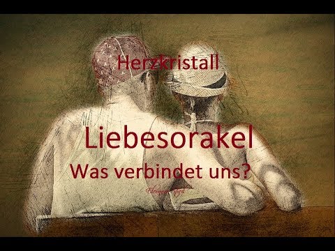Herzkristall Liebesorakel – Welche Verbindung haben wir?