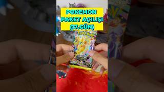 POKEMON PAKET AÇILIŞI (17. GÜN)