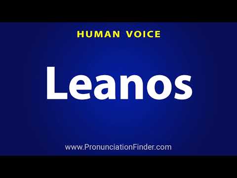 How To Pronounce Leanos