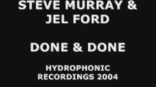 Steve Murray & Jel Ford Done and Done (2003)