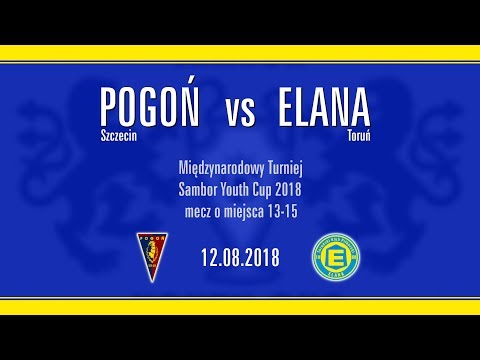 2018.08.12 Pogoń vs Elana - skrót meczu