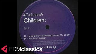 4 Clubbers - Children (Future Breeze vs. Junkfood Junkies Mix) (2002)