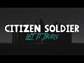 Citizen Soldier Let It Burn HD Lyrics