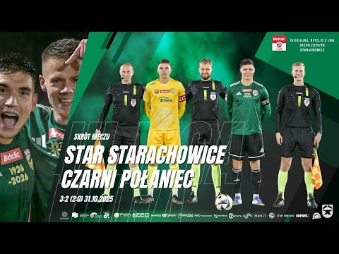 Star Starachowice - Czarni Połaniec 3:2 (2:0) 31.10.2025