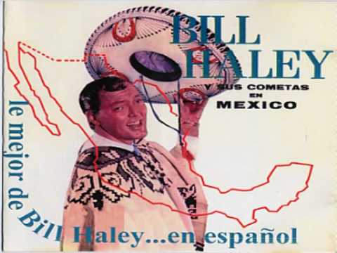 Bill Haley y sus Cometas en Mexico - Al compas del Reloj
