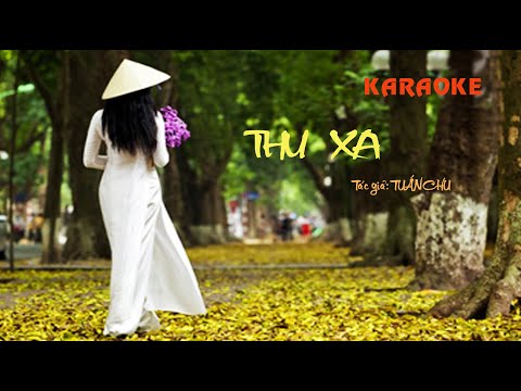 THU XA Karaoke MV- Tuấn Chu (Tone Nữ)