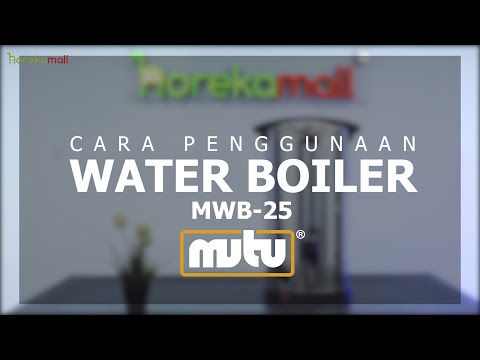 Water Boiler Pemanas Air 18 Liter Stainless Steel | Mutu MWB-18 on Youtube