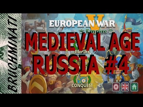 Russia Medieval Age Conquest #4 European War 5