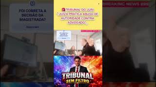 🚨TRIBUNAL DO JÚRI 