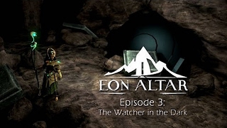 Eon Altar: Episode 3 - The Watcher in the Dark | Game Review | Gameplay | Letsplay | PC | HD