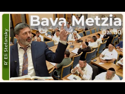 Daf Yomi Bava Metzia Daf 80 by R’ Eli Stefansky