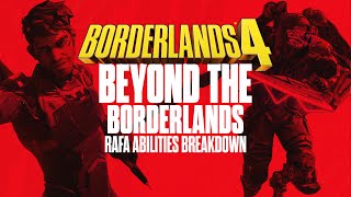 BEYOND THE BORDERLANDS #5: Rafa Abilities Breakdown