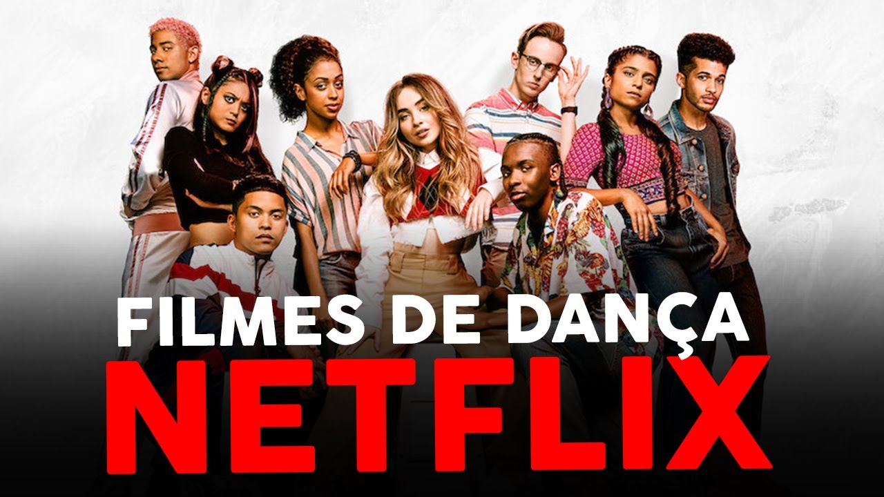 10 MELHORES FILMES DE DANÇA DA NETFLIX