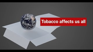 World No Tobacco Day 2022 - Tobacco is impacting your health, and the future of our planet.