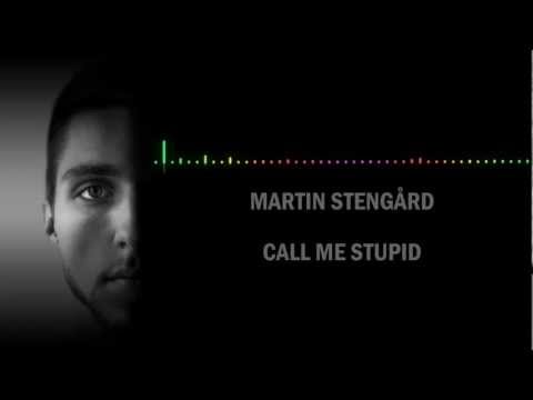 Martin Stengård - Call me stupid (without vocals)