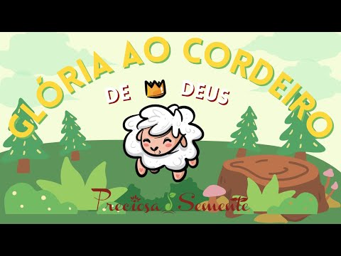 Glória ao Cordeiro de Deus - Coral Infantil Preciosa Semente