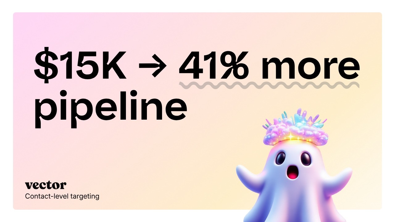 Vector on Vector: The surround sound paid ads play that turned $15K into 41% more pipeline