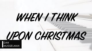 WHEN I THINK UPON CHRISTMAS by Hillsong Worship. Piano Instrumental [with lyrics]