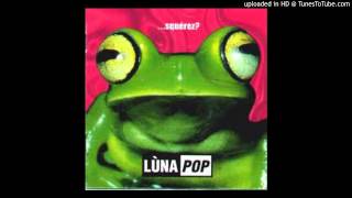 Lùnapop - Un Giorno Migliore (Quiet)