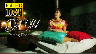 Download lagu Dek Ulik - Peteng Dedet mp3