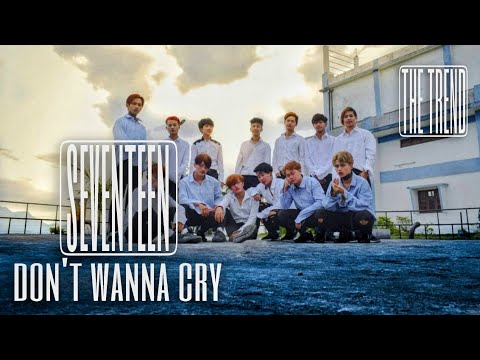 SEVENTEEN - DON'T WANNA CRY (dance cover by THE TREND). K-POP CONTEST 2018 ONLINE AUDITION.