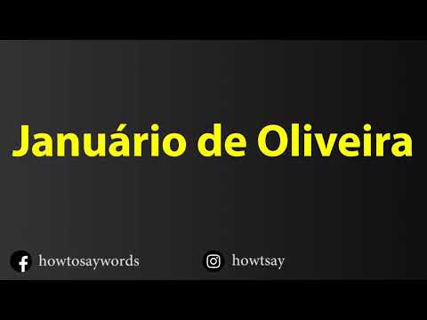 How To Pronounce Januario de Oliveira