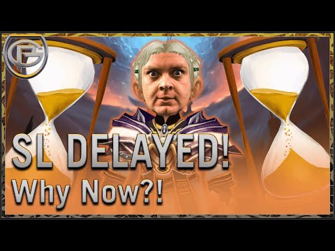 Shadowlands Delayed - Why Now?